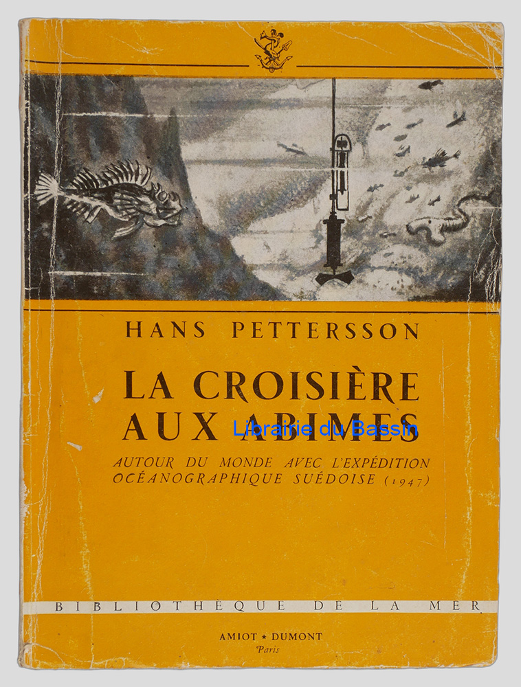 Livre moderne : La croisière aux abîmes Autour du monde avec l'expédition océanographique suédoise (1947)