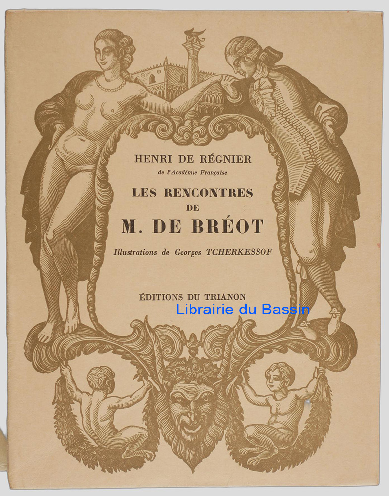 Livre moderne : Les rencontres de M. de Bréot - Édition originale