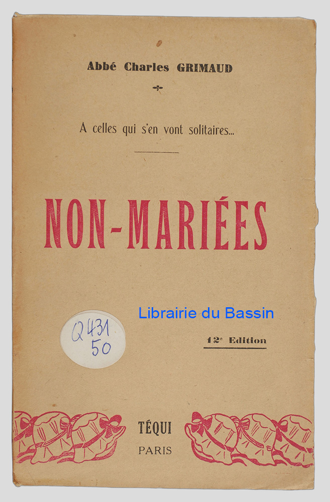 A celles qui s'en vont solitaires Non-mariées