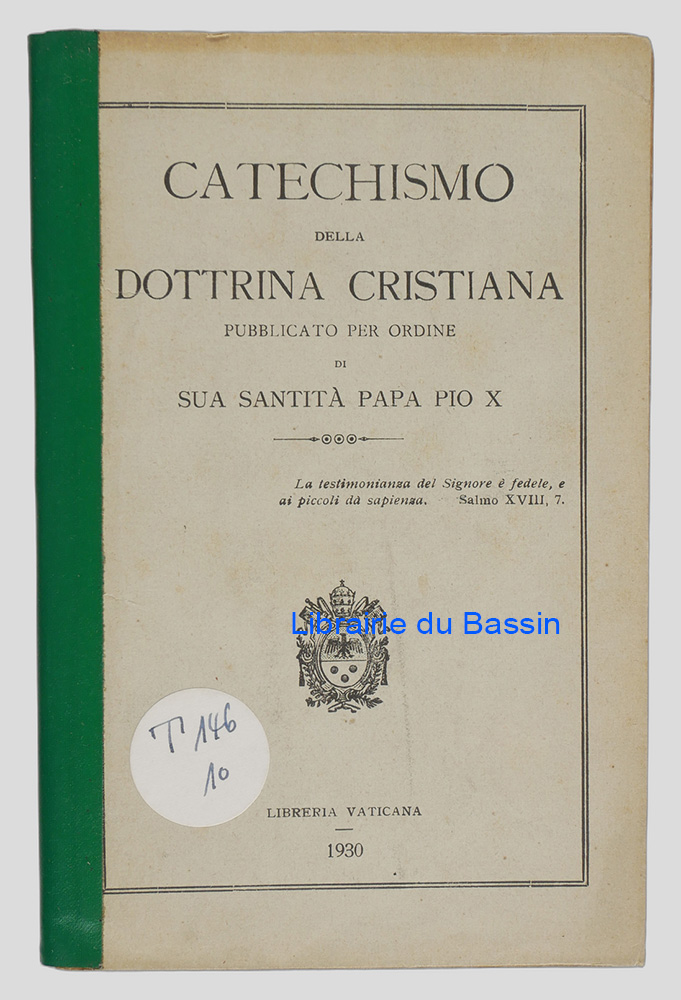 Livre moderne : Catechismo della dottrina Cristiana pubblicato per ordine di Sua Santita Papa Pio X