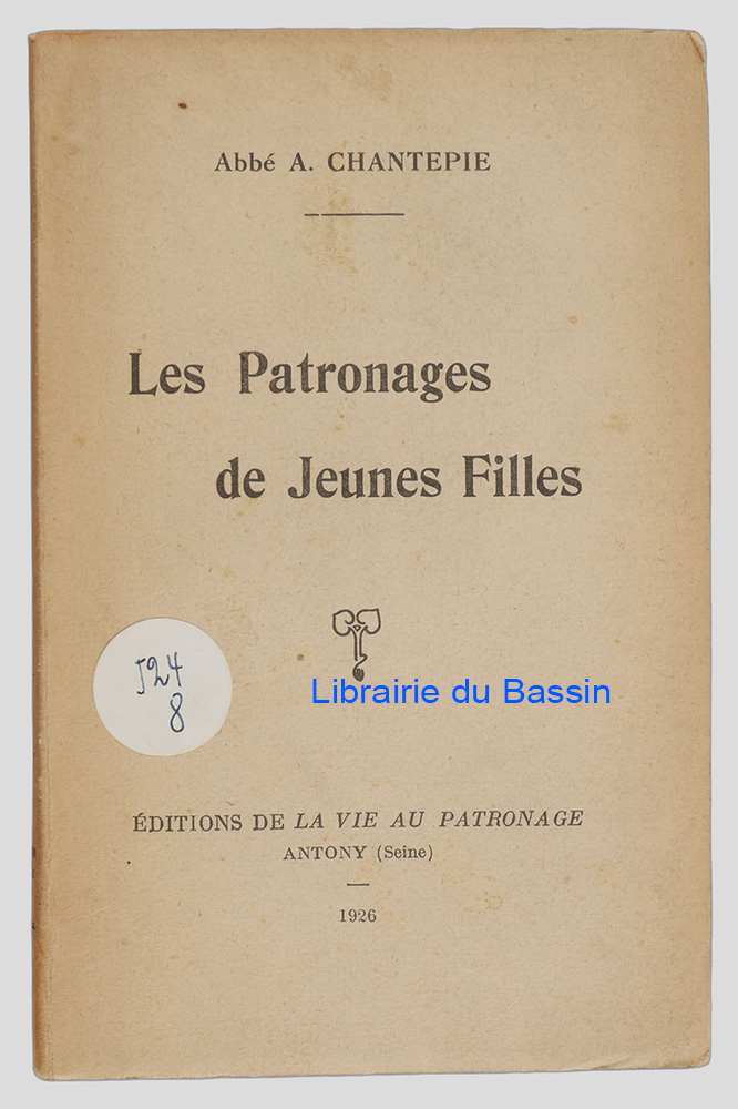 Livre moderne : Les Patronages de Jeunes Filles