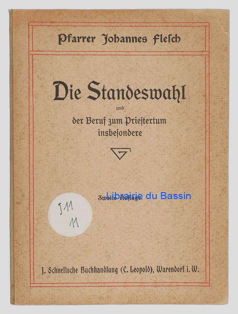 Livre moderne : Die Standeswahl und der Beruf zum Priestertum insbesondere