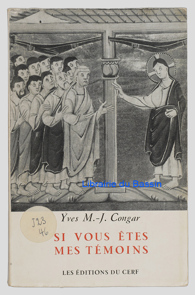 Si vous êtes mes témoins Trois conférences sur Läicat, Eglise et Monde
