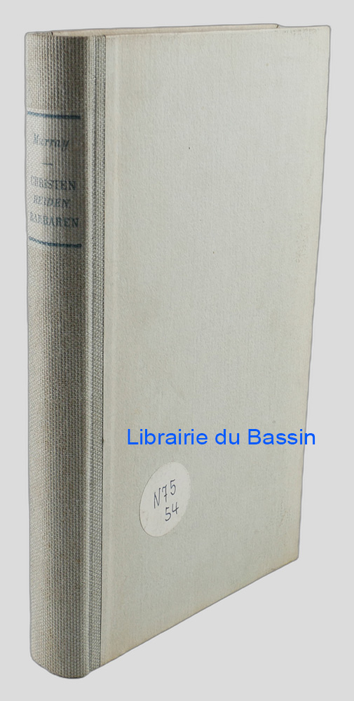 Livre moderne : Christen, heiden und barbaren Die Tragödie des liberalen Humanismus