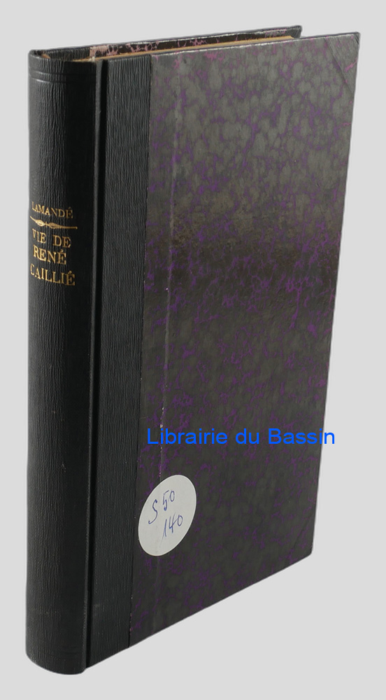 Livre moderne : La vie de René Caillié Vainqueur de Tombouctou