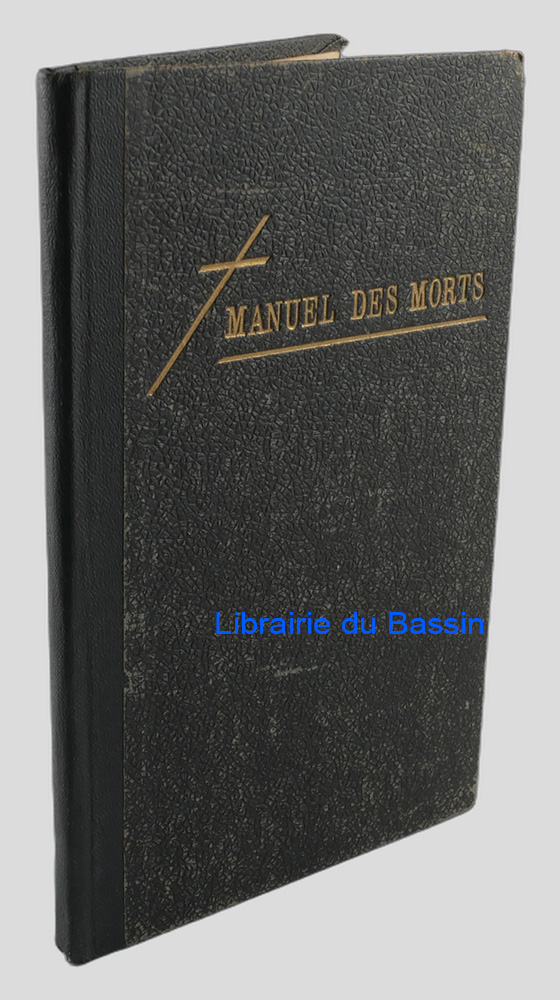 Livre moderne : Manuel pour l'Office des Morts aux enterrements, aux Laudes pour les défunts et aux Messes de Requiem en notation moderne