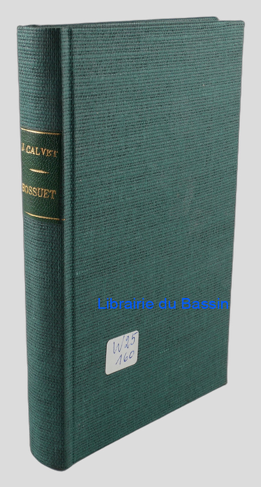 Livre moderne : Bossuet L'homme et l'oeuvre