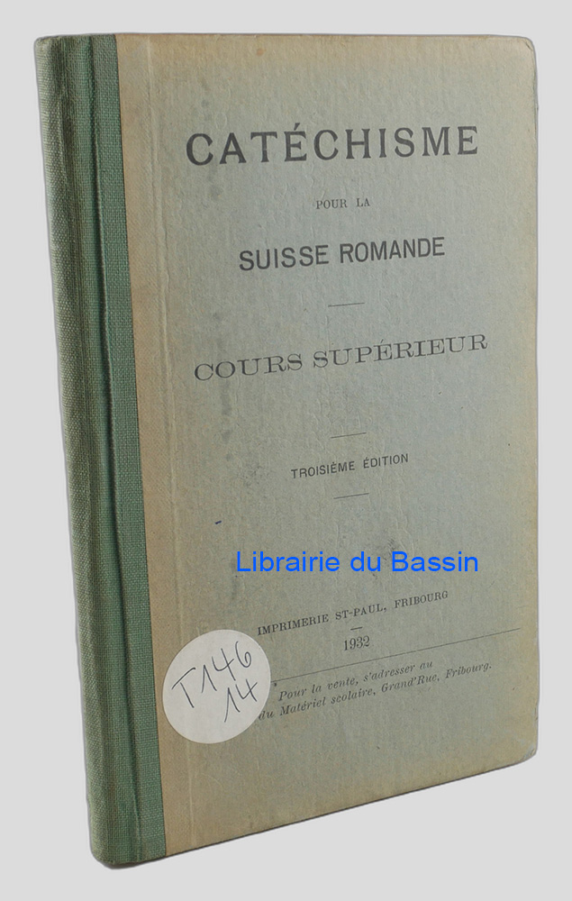 Livre moderne : Catéchisme pour la Suisse Romande Cours supérieur