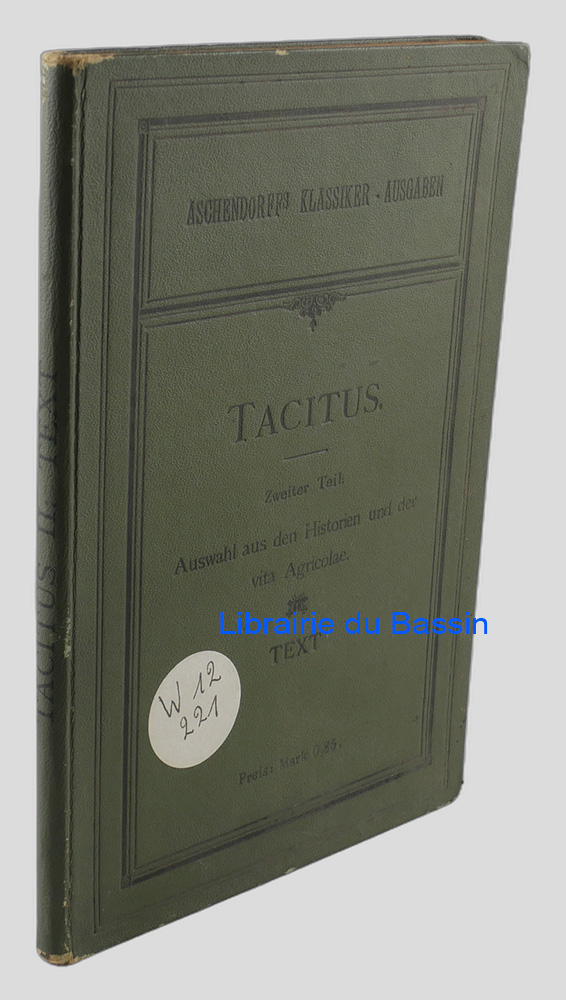 Livre moderne : Tacitus Zweiter Teil Auswahl aus den Historien und der vita Agricolae