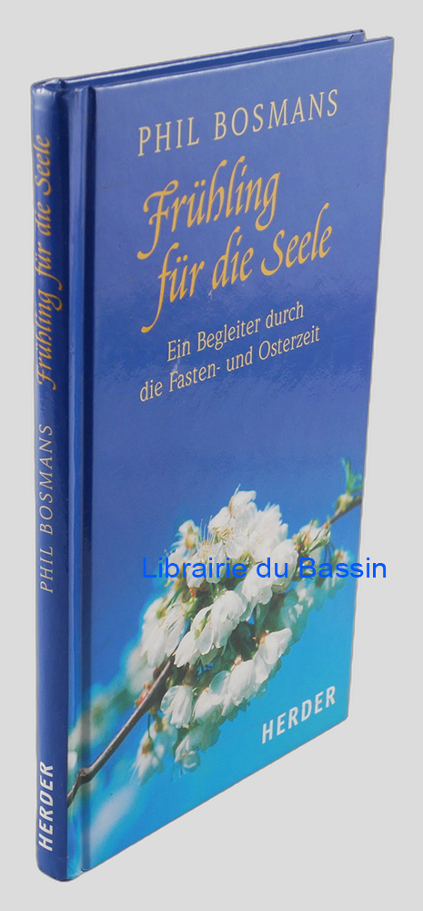 Livre moderne : Frühling für die Seele Ein Begleiter durch die Fasten- und Osterzeit