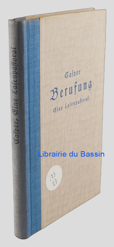 Livre moderne : Berufung Eine laienpastoral Darstellung der Aufgaben des Laien in der Kirche aus dem Geiste der Liturgie