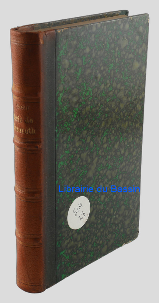 Livre moderne : Soeur Marie de Nazareth (Eugénie Leurent) de la Congrégation de l'Adoration Réparatrice 1859-1905