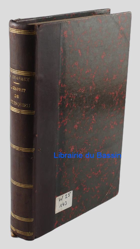 Livre moderne : L'esprit de Montesquieu Sa vie et ses principaux ouvrages - Envoi autographe