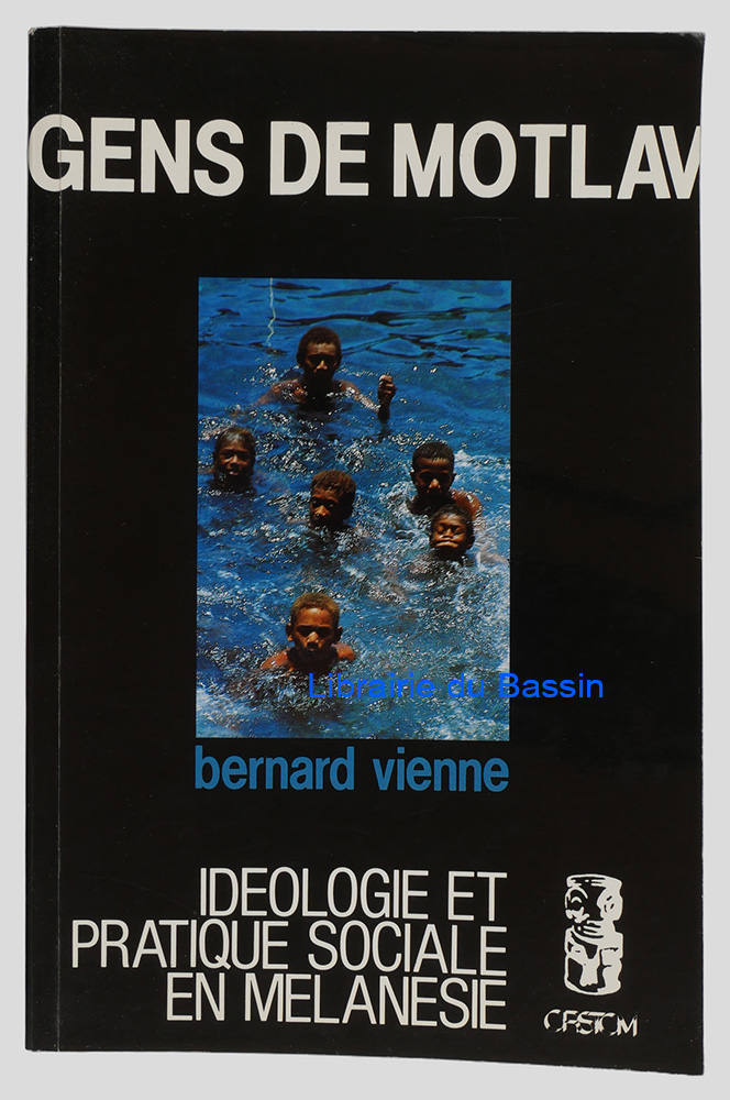 Livre moderne : Gens de Motlav Idéologie et pratique sociale en Mélanésie