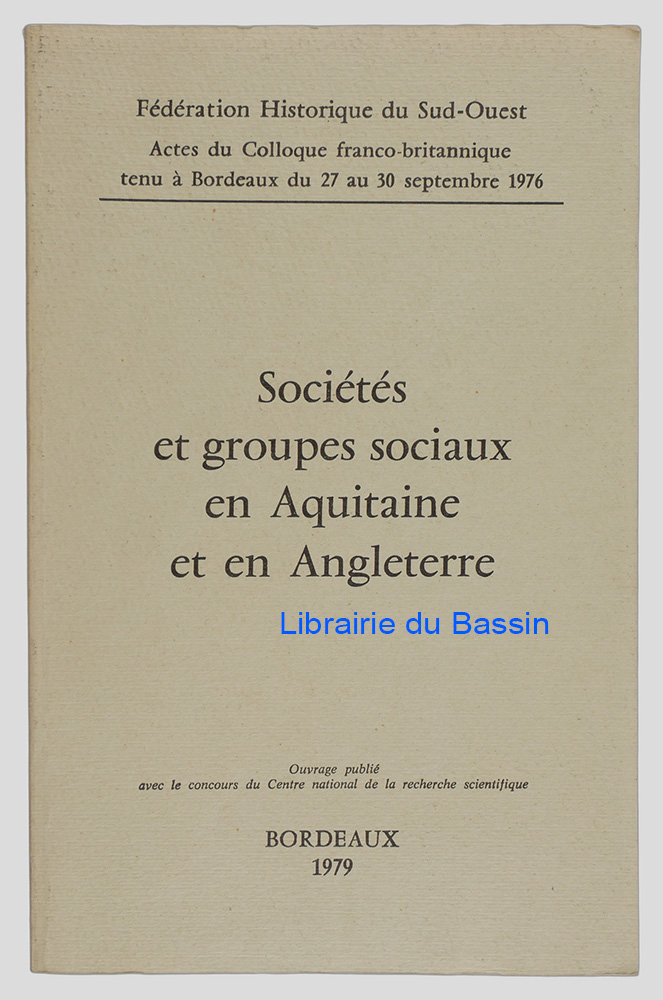 Livre moderne : Sociétés et groupes sociaux en Aquitaine et en Angleterre