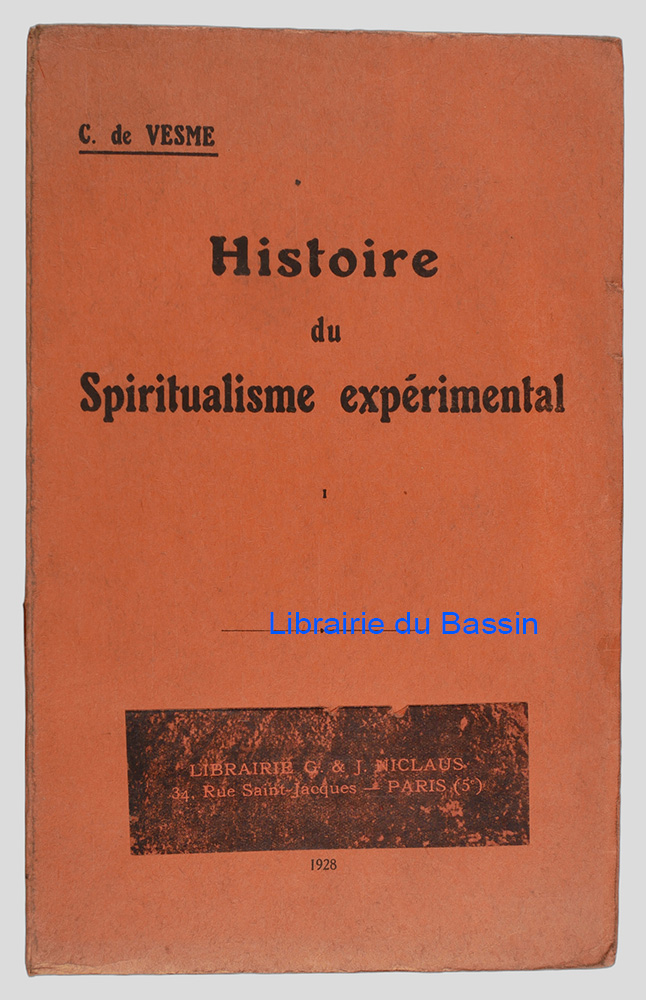 Livre moderne : Histoire du Spiritualisme expérimental Tome I