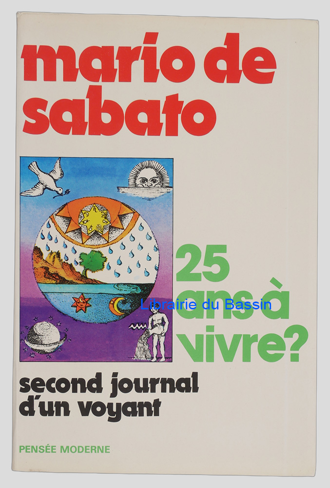 Livre moderne : 25 ans à vivre ? Second journal d'un voyant