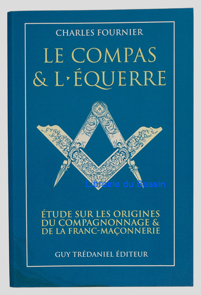 Livre moderne : Le compas et l'équerre