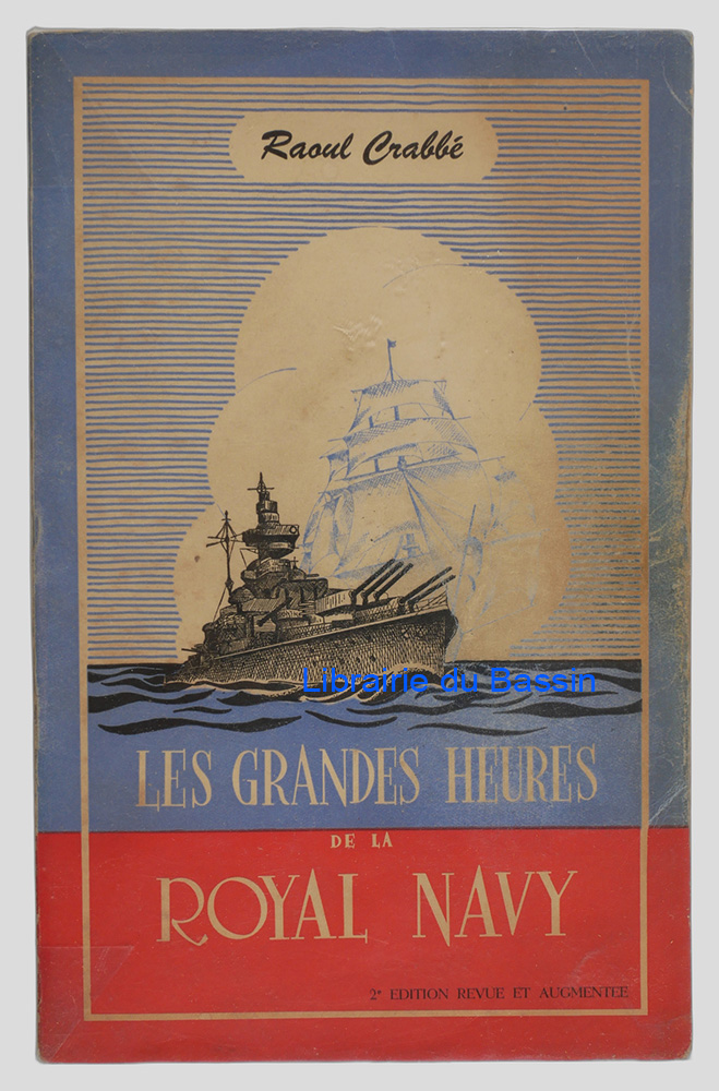 Livre moderne : Les grandes heures de la Royal Navy