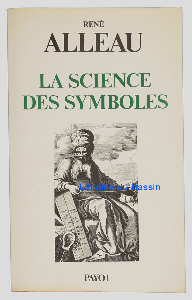 Livre moderne : La science des symboles Contribution à l'étude des principes et des méthodes de la symbolique générale