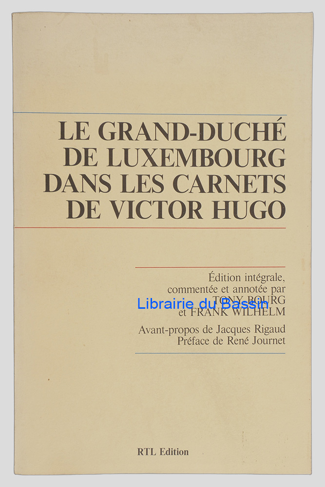 Livre moderne : Le Grand-Duché de Luxembourg dans les carnets de Victor Hugo