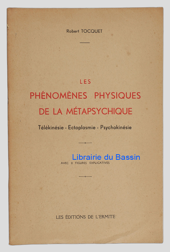 Livre moderne : Les phénomènes physiques de la métapsychique Télékinésie Ectoplasmie Psychokinésie