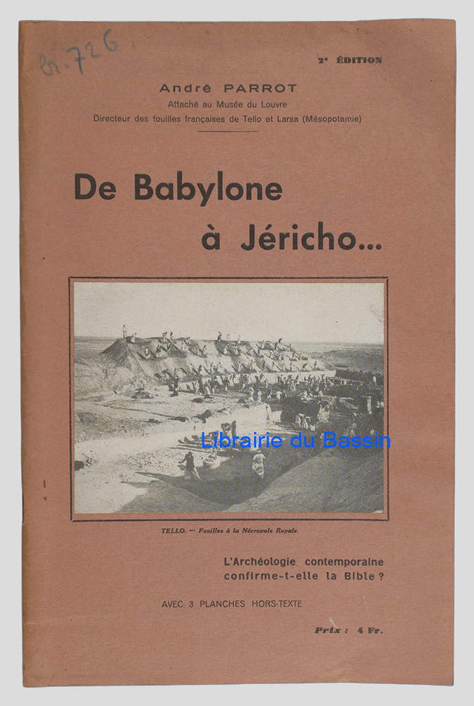 Livre moderne : De Babylone à Jéricho L'Archéologie contemporaine confirme-t-elle la Bible ?
