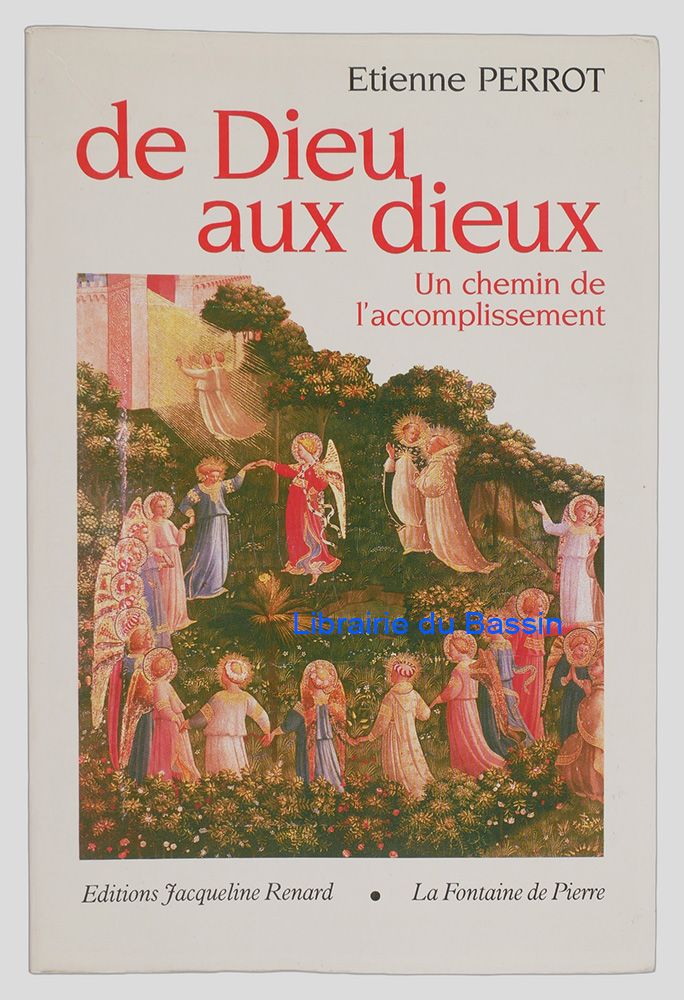 Livre moderne : De Dieu aux dieux Un chemin de l'accomplissement