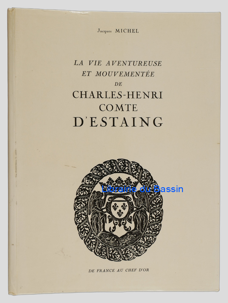 Livre moderne : La vie aventureuse et mouvementée de Charles-Henri Comte d'Estaing