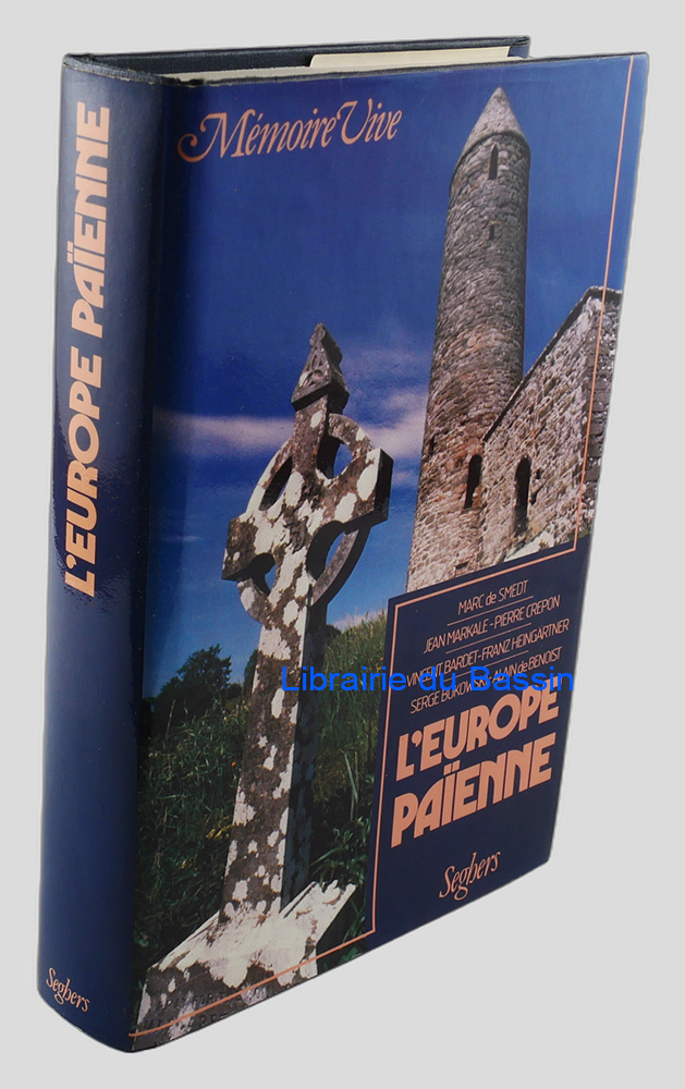 Livre moderne : L'Europe païenne Grecs, Romains, Celtes, Scandinaves, Germains, Slaves