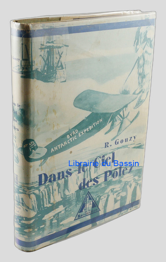 Livre moderne : Dans le Ciel des Pôles Explorations d'autrefois d'aujourd'hui