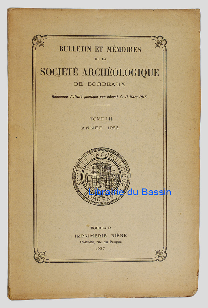 Bulletin et Mémoires de la Société Archéologique de Bordeaux Tome LII Année 1935