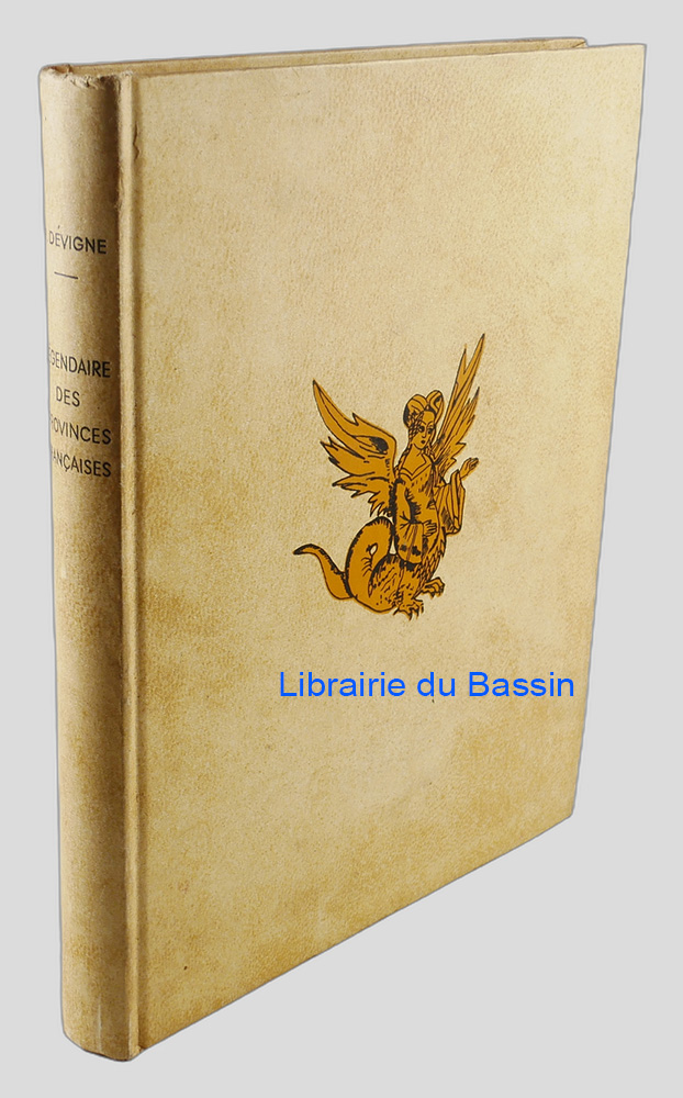 Livre moderne : Le légendaire des provinces françaises à travers notre folklore