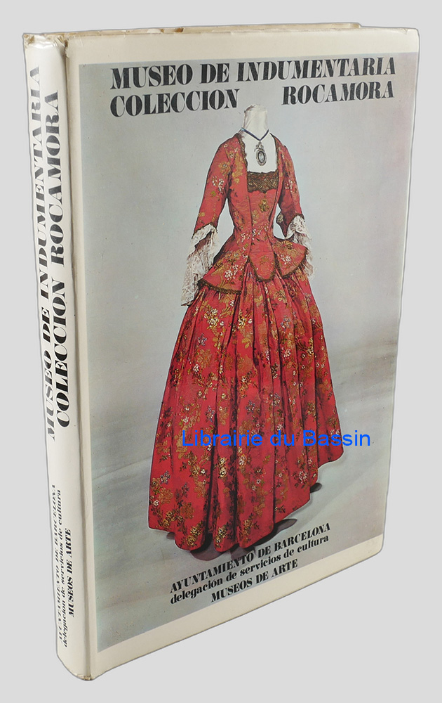 Livre moderne : Museo de indumentaria Colección Rocamora