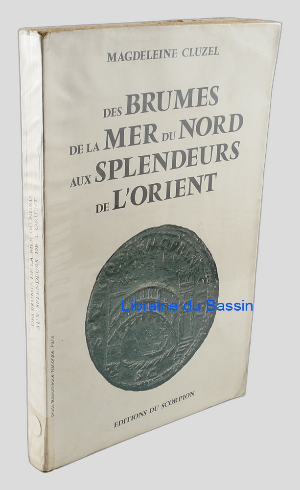 Livre moderne : Des brumes de la mer du Nord aux splendeurs de l'Orient - Envoi autographe