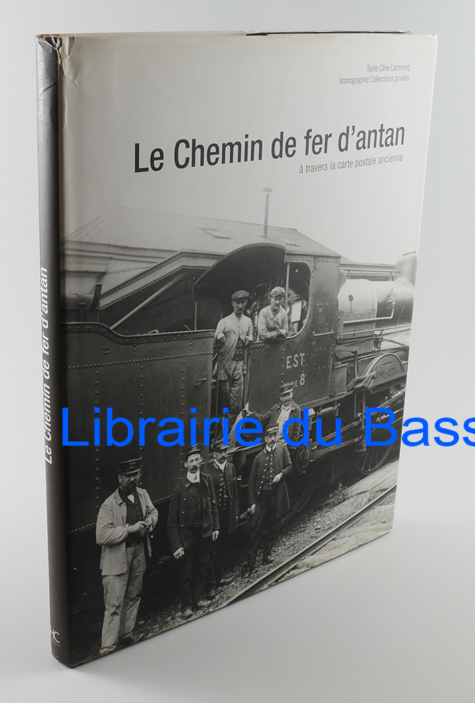 Livre moderne : Le chemin de fer d'antan à travers la carte postale ancienne