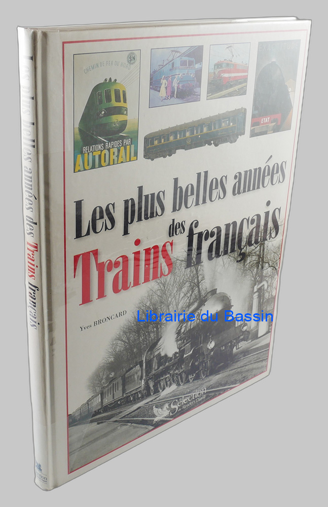 Livre moderne : Les plus belles années des Trains français