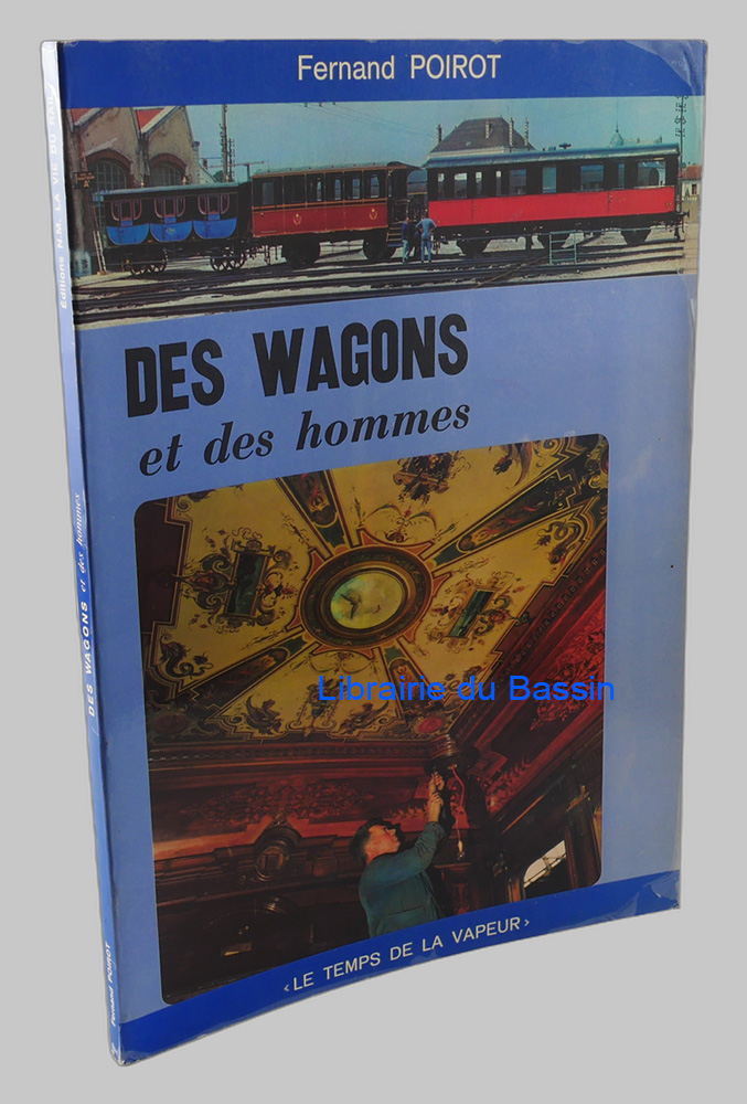 Livre moderne : Des wagons et des hommes