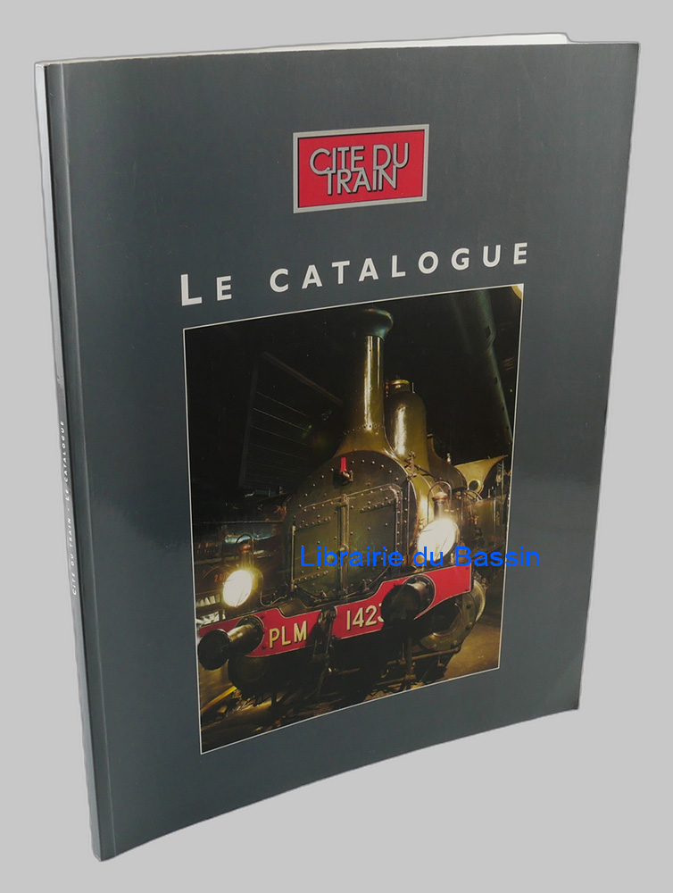 Livre moderne : Cité du train Le catalogue