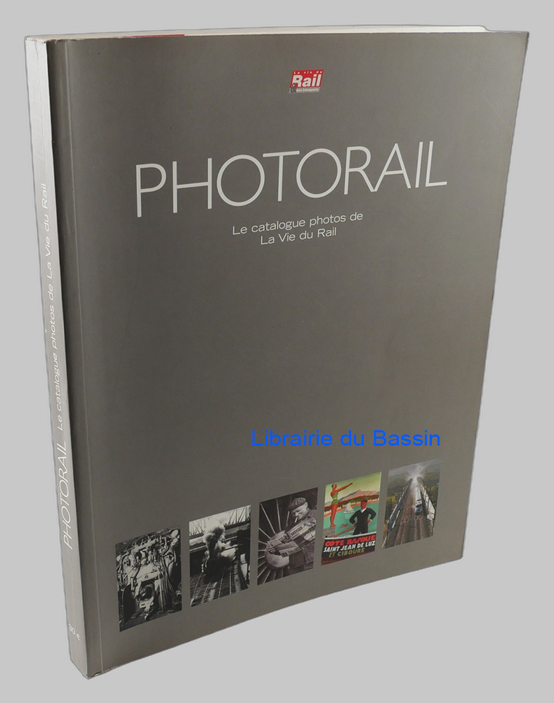 Livre moderne : Photorail Le catalogue photos de la Vie du Rail