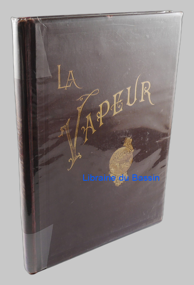 Livre moderne : La vapeur sa production et son emploi avec catalogue contenant l'historique, la description et les applications des chaudières construites par la Compagnie française Babcock & Wilcox