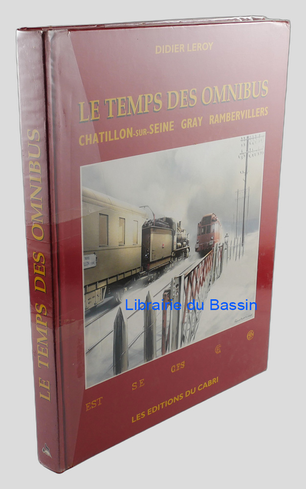Le temps des omnibus Châtillon-sur-Seine Gray Rambervillers