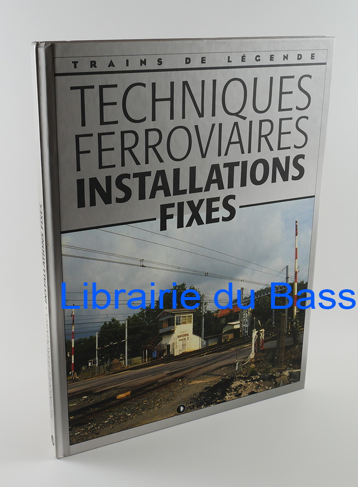 Techniques ferroviaires Installations fixes