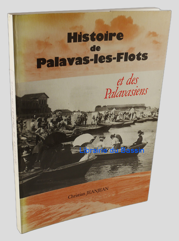 Histoire de Palavas-les-Flots et des Palavasiens