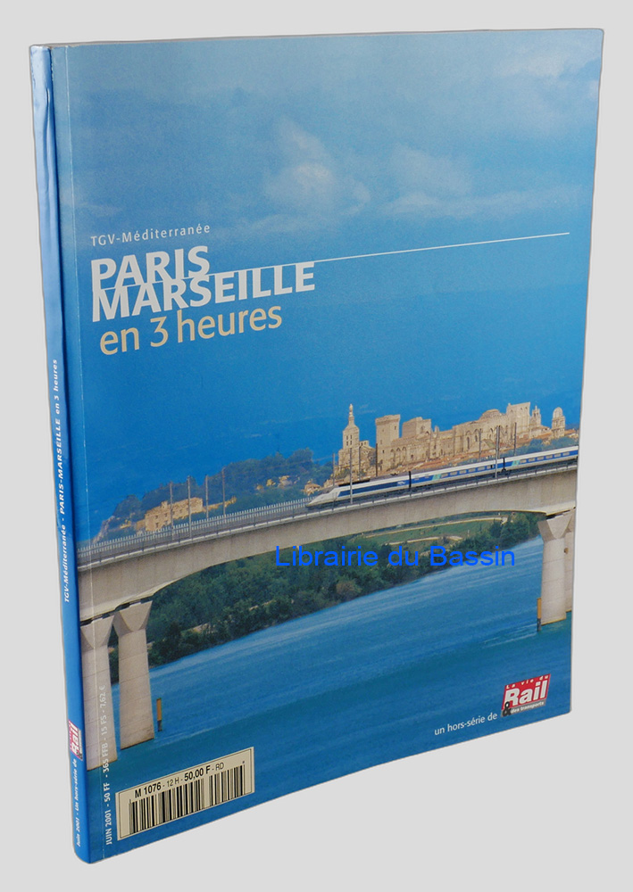 TGV-Méditerranée Paris Marseille en 3 heures