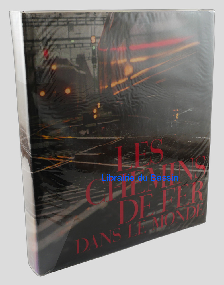 Les chemins de fer dans le monde