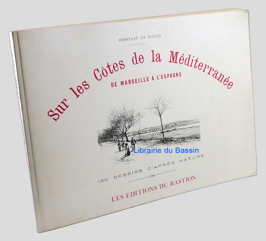 Livre moderne : Sur les côtes de la Méditerranée De Marseille à l'Espagne