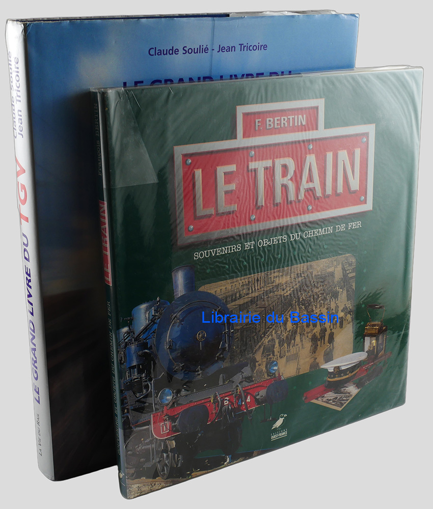 Lot de 2 livres : Le grand livre du TGV ET Le Train souvenirs et objets du chemin de fer