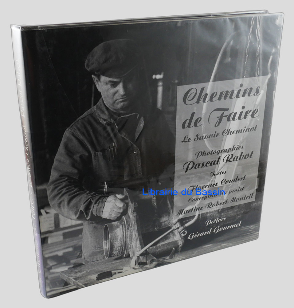 Chemins de faire Le savoir cheminot
