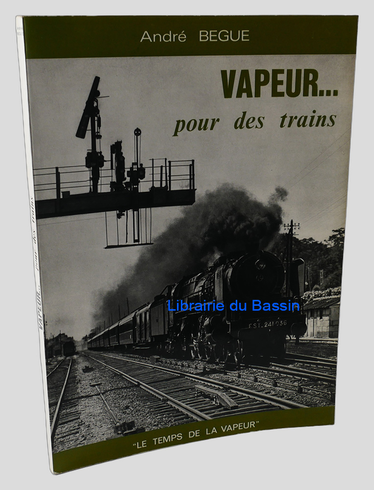 Livre moderne : Vapeur pour des trains